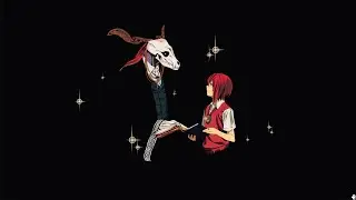 Mahoutsukai no Yome「AMV」- Beauty