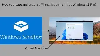 How to create a Virtual Machine using Windows sandbox! | +most used features!