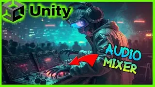 Unity AUDIO MIXER Tutorial