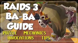 In-depth Ba-ba Guide For Raids 3 - Puzzle, Fight, Invocations (OSRS Tombs of Amascut)