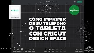 Cómo imprimir de su teléfono o tableta con Cricut Design Space
