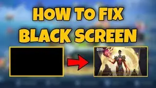 HOW TO FIX MOBILE LEGENDS BLACK SCREEN 2022