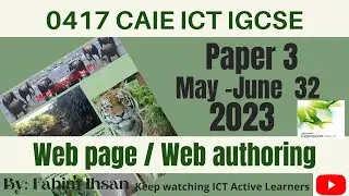 IGCSE ICT 0417 || P32 || 2023 || May - June || Webpage