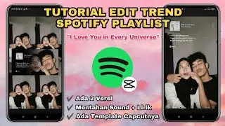 Tutorial Edit TREND SPOTIFY PLAYLIST | Template Capcut Viral