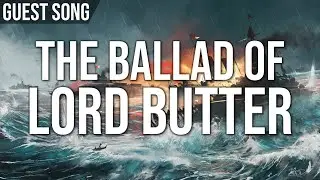 Sarmatian Sea Shanty - The Ballad of Lord Butter - ft. Craig Cairns & Mauro Elias