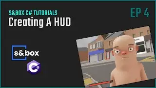 [OUTDATED] S&box C# Tutorial EP 4 - Creating A HUD