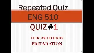 eng 510 quiz 1 repeated question by Saqlain khan