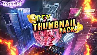 FREE FIRE THUMBNAIL GFX AND VFX PACK 💯