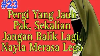 Cerbung Kisah Nayla Wanita Bercadar Eps 23 - Alur Cerita