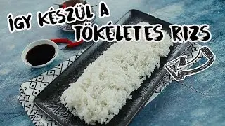 Így készül a tökéletes rizs!