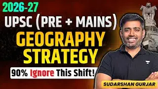 Best Strategy to Cover Geography for UPSC Exam 🔥 | Free Resources | Syllabus | Model Answer Writing