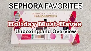 Sephora Favorites Holiday Makeup Must Haves Set | Unboxing | Swatches