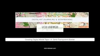 Creating Digital Washi Tape + A Transparent Border