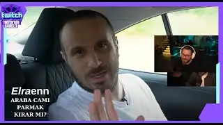 Elraenn-ARABA CAMI PARMAK KIRAR MI?-İzliyor (