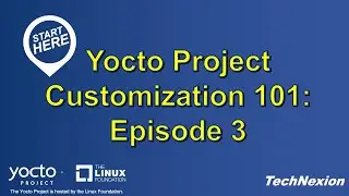 Yocto Project Customization 101: Episode 3 (Customizing the kernel)