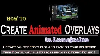 REVEAL Motion Overlay Animation  LumaFusion Tutorial. FREE REVEAL OVERLAYS!