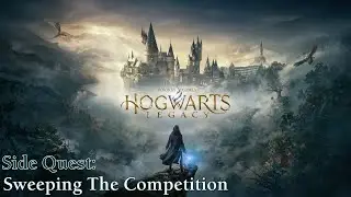 Hogwarts Legacy ★ Side Quest: Sweeping The Competition [Walkthrough]