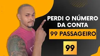 Perdi o número da conta 99 Pay / 99 Passageiro.  COMO RECUPERAR A CONTA.