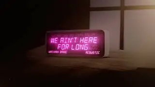 Nathan Dawe - We Ain't Here For Long (Acoustic) [Official Visualiser]