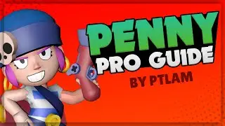 Brawl Stars | Penny pro guide, tips & ticks