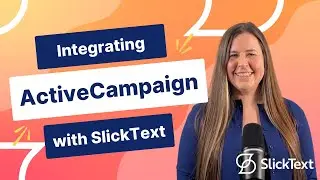 Integrating ActiveCampaign with SlickText | SlickText Tutorials