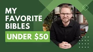 Best Bibles UNDER $50