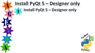 INF2611 - Install PyQt 5 Designer only (Part 2 of 2)