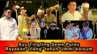 🛑 Perayaan Nuansa Berbeda ⁉️ Ayu Tingting Sewa PULAU ❗#ayutingting #qissyoutv