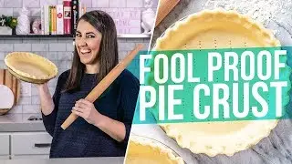 Fool Proof Pie Crust