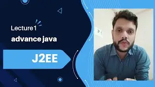 Lecture 1: J2EE architecture and it's tiers 