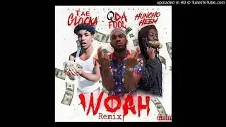 Huncho Heem - Whoa (Feat. Q Da Fool & Tae Glocka)