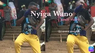 Nyiga wano carol Nantongo dance