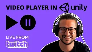How to create a video player in Unity - AT+Explore Tutorial | 🔴 Twitch