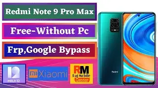 Without Pc | Redmi Note 9 Pro/Pro Max Free Frp,Google Account Bypass | MIUI 12