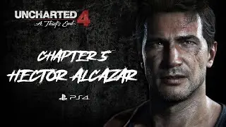 Uncharted 4 PS4 Gameplay - Hector Alcazar