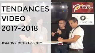 Salon de la Photo : la Matinale - tendances Vidéo 2017-2018
