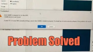 Intel HAXM is required to run this AVD || HAXM device is not found || Enable VT-x in your BIOS