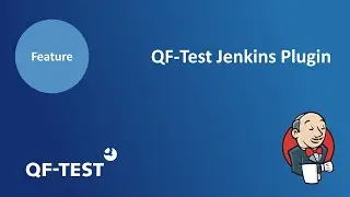 QF-Test Jenkins Plugin | GUI Testing Tool for Java, Web, Android and Windows