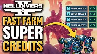 HELLDIVERS 2 SUPER CREDITS FARM | Ultimate Guide!