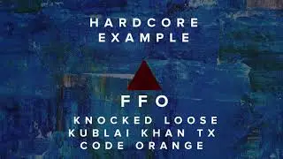 Ghostwriting Example n09 [HARDCORE] FFO: KNOCKED LOOSE, KUBLAI KHAN TX, CODE ORANGE
