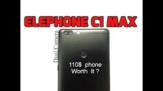 Elephone C1 Max Unboxing & Review (INDIA)