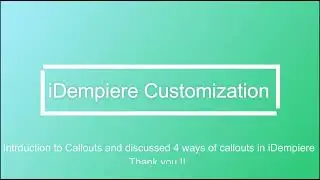 Introduction to Callout and discussed 4 ways to create Callout | iDempiere ERP Customization | OSGI
