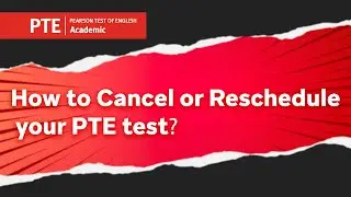 How to Cancel or Reschedule PTE Exam | PTE Exam Cancellation Policy