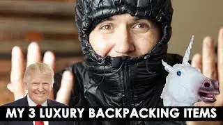 Luxury Gear Confession - My 3 Lux Backpacking Items | Tuba Solo the Hiker