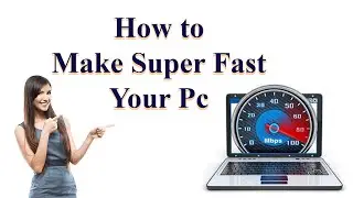 Speed Up PC | make your pc supper fast | Make Your Computer & Laptop window 10 & 11 Faster for FREE