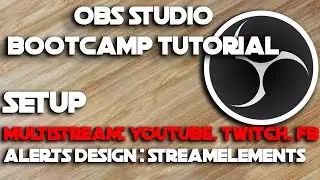 OBS SET UP IN BOOTCAMP with FREE MULTISTREAM on Twitch, Facebook & YouTube & EASY DESIGN OVERLAYS