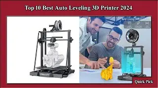 ✅ Top 10 Best Auto Leveling 3D Printer 2024