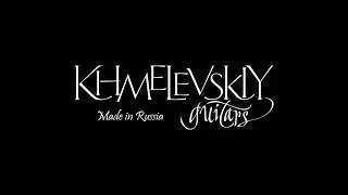 Khmelevskiy guitars - promo или история о гитарах в России!