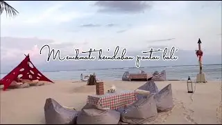 Menikmati keindahan pantai Bali