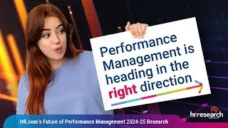 HR.com Research: HR.com’s Future of Performance Management 2024-25
